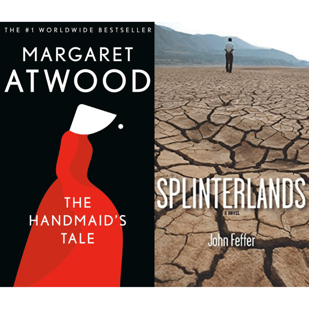 Crítica: Dynamics Between Mankind and Nature in Margaret Atwood’s The Handmaid’s Tale and John Feffer’s Splinterlands